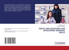 Copertina di TOPICS AND QUESTIONS FOR DEVELOPING SPEAKING SKILLS