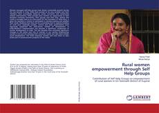 Copertina di Rural women empowerment through Self Help Groups