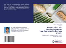 Copertina di Formulation and Standardization of multipurpose herbal hair cream