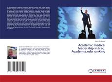 Copertina di Academic medical leadership in Iraq: Academia.edu ranking