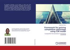 Copertina di Framework for gaining competitive advantage using CSR model