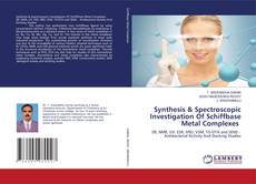 Copertina di Synthesis & Spectroscopic Investigation Of Schiffbase Metal Complexes