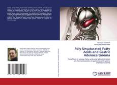 Copertina di Poly Unsaturated Fatty Acids and Gastric Adenocarcinoma