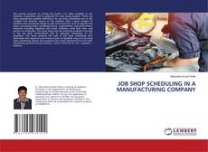 Copertina di JOB SHOP SCHEDULING IN A MANUFACTURING COMPANY