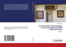 Copertina di The Scientific Contributions of the Sammāniyya Ṣūfi Order in Sudan