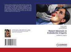 Copertina di Recent Advances in Endodontic Irrigants