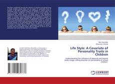 Bookcover of Life Style: A Covariate of Personality Traits in Children