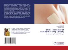Copertina di Skin : The Barrier of Transdermal Drug Delivery