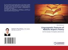 Copertina di Linguopoetic Features of Abdulla Aripov's Poetry