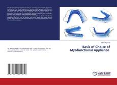 Copertina di Basis of Choice of Myofunctional Appliance