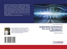 Copertina di NORMUROD NORKABILOV The novel "Qoraquyun" LINGUPOETICS