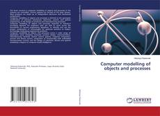 Copertina di Computer modelling of objects and processes