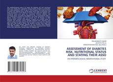 Copertina di ASSESSMENT OF DIABETES RISK, NUTRITIONAL STATUS AND STATING THEIR ASSO