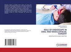 Copertina di ROLE OF ENDOSCOPY IN ORAL AND MAXILLOFACIAL SURGERY