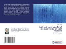 Copertina di Heat and mass transfer of moist-air inside an open enclosure