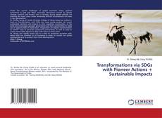 Copertina di Transformations via SDGs with Pioneer Actions + Sustainable Impacts