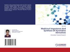Copertina di Medicinal Importance And Synthesis Of Pyrimidine Derivatives