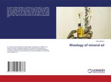 Copertina di Rheology of mineral oil