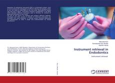Copertina di Instrument retrieval in Endodontics
