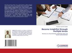 Bookcover of Become insightful through multiple lenses