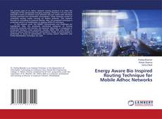 Copertina di Energy Aware Bio Inspired Routing Technique for Mobile Adhoc Networks