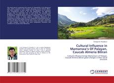 Copertina di Cultural Influence in Mamanwa’s Of Palayan, Caucab Almeria Biliran