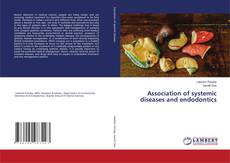 Copertina di Association of systemic diseases and endodontics