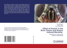 Copertina di Effect of Arsenic in the Brain Tissues and Arsenic Induced Mortality