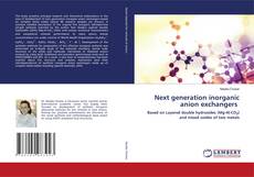 Copertina di Next generation inorganic anion exchangers
