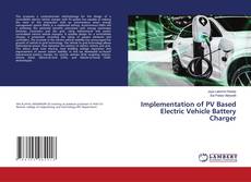 Copertina di Implementation of PV Based Electric Vehicle Battery Charger