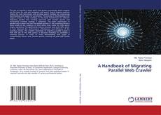Copertina di A Handbook of Migrating Parallel Web Crawler