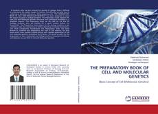 Copertina di THE PREPARATORY BOOK OF CELL AND MOLECULAR GENETICS
