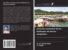 Capa do livro de Situación económica de los habitantes de barrios marginales 