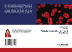 Copertina di Vascular Anomalies Of Head And Neck