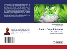 Copertina di Effect of Pesticide Mixtures on Ecosystem
