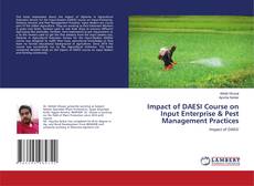 Copertina di Impact of DAESI Course on Input Enterprise & Pest Management Practices