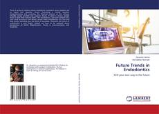 Copertina di Future Trends in Endodontics