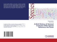 Copertina di A Brief History of General Evolution With Special Reference the Great