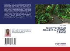 Copertina di TOXICITY OF NERIUM OLEANDER IN ANIMALS: A REVIEW