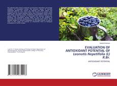 Copertina di EVALUATION OF ANTIOXIDANT POTENTIAL OF Leonotis Nepetifolia (L) R.Br.