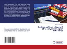 Bookcover of Lexicographic development of toponyms in English dictionaries