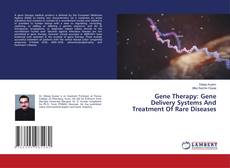 Bookcover of Gene Therapy: Gene Delivery Systems And Treatment Of Rare Diseases