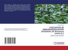 Bookcover of EVALUATION OF IMMUNOMODULATORY POTENTIAL OF Boerhavia erecta (L.)