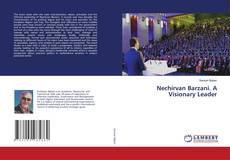Copertina di Nechirvan Barzani. A Visionary Leader