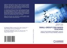 Copertina di SMALL-GROUP CASE-BASED TEACHING