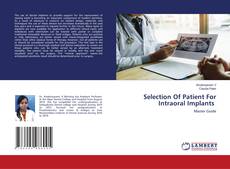 Selection Of Patient For Intraoral Implants的封面
