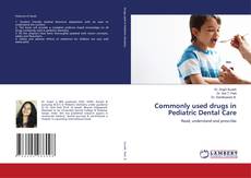 Copertina di Commonly used drugs in Pediatric Dental Care