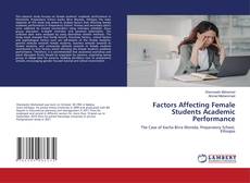 Copertina di Factors Affecting Female Students Academic Performance