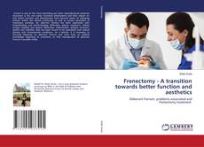 Copertina di Frenectomy - A transition towards better function and aesthetics