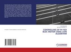 Copertina di CONTROLLING OF PV FED BLDC MOTOR USING LION ALGORITHM